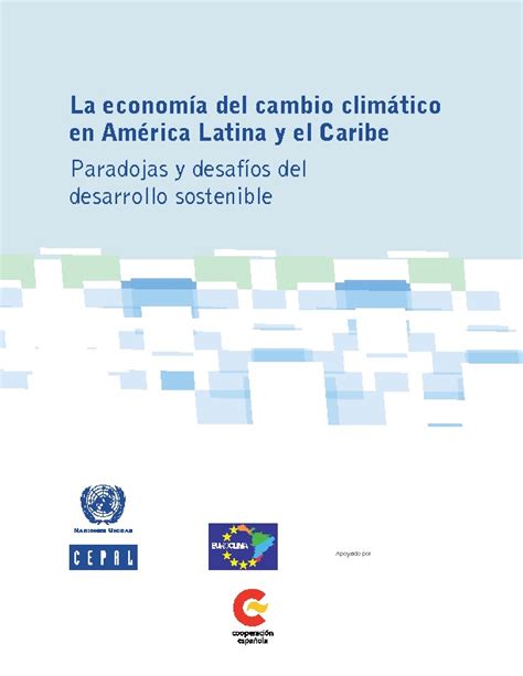 La economía del cambio climático en América Latina y el Caribe