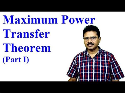 Max Power Transfer Theorem Part I Explanation Of Maximum Power