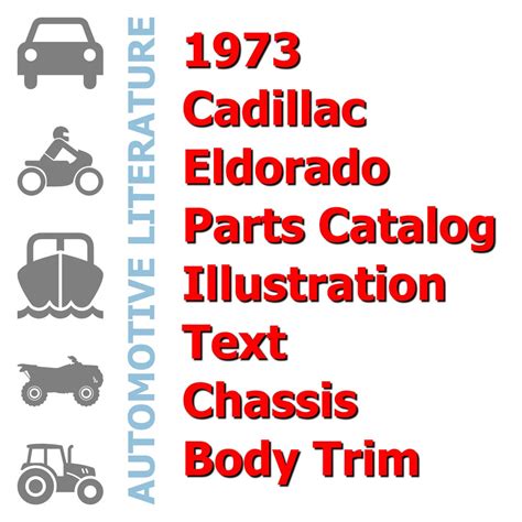 1973 Cadillac Eldorado Parts Catalog Illustration and Text (chassis ...
