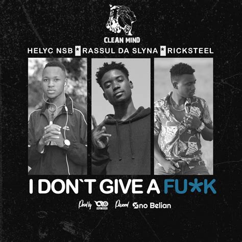 Clean Mind Idgaf I Don T Give A Fuck Lyrics Genius Lyrics