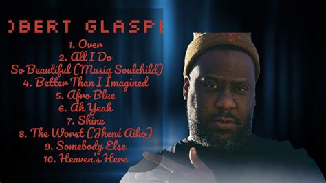 Robert Glasper Year S Essential Hits Roundup Carefree Youtube