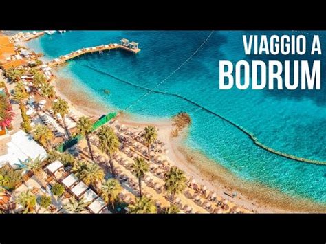 Viaggio A Bodrum Cosa Vedere Assolutamente Low Cost Estate