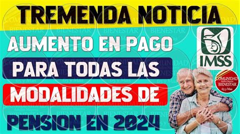 ALEGRATE PENSIONADO IMSSEntérate del Aumento qué recibirán todas las