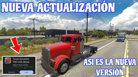 POR FIN NUEVA ACTUALIZACIÓN TRUCK SIMULATOR PRO USA ASI SE VINO