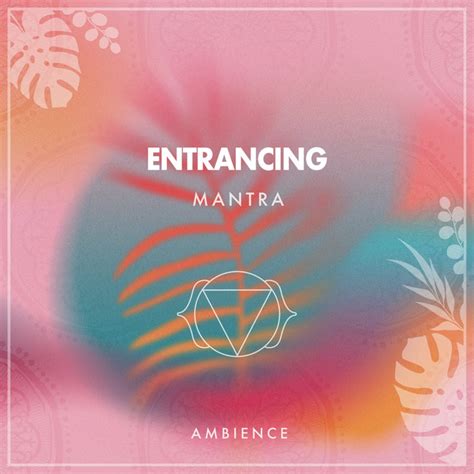 Zzz Entrancing Mantra Ambience Zzz Album By Spa Relaxation Spa