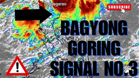 Bagyong Goring Patuloy Lumakas Itinaas Nasa Signal No Bagyonggoring