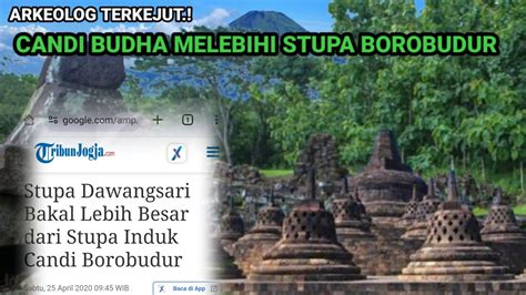 Jogjakarta Gempar Merinding Lokasi Penemuan Stupa Raksasa Melebihi