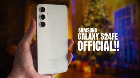 Samsung Galaxy S24 Fan Edition IT S ALL OFFICIAL YouTube