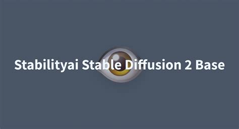 Stabilityai Stable Diffusion 2 Base - a Hugging Face Space by kaungmyat