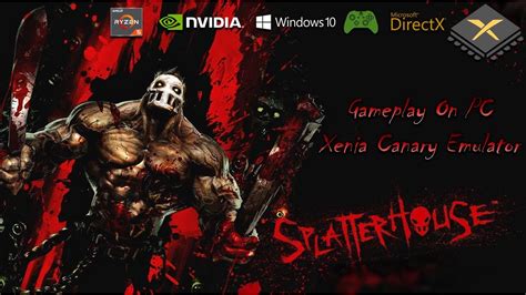 Xenia Splatterhouse Pc Gameplay Xenia Canary Xbox Emulator In