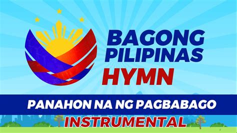 BAGONG PILIPINAS HYMN MINUS ONE With Lyrics Panahon Na Ng Pagbabago