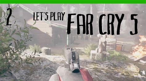 Let S Play Far Cry 5 Part 2 YouTube