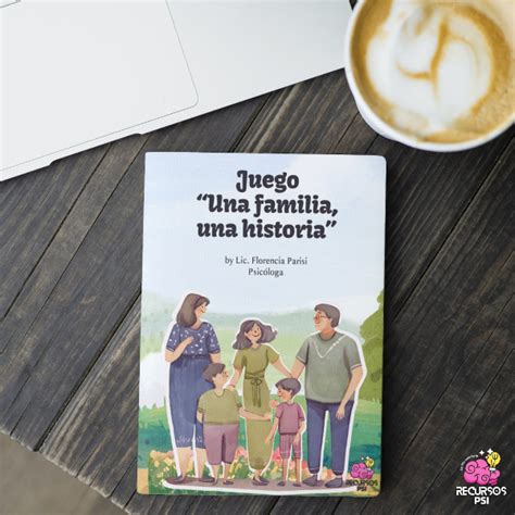 Juego Una Familia Una Historia Recursos Psi