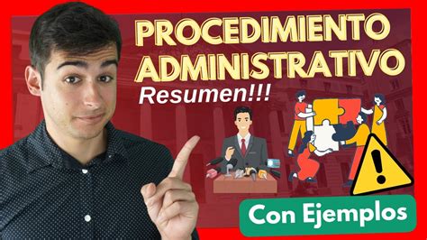 Procedimiento Administrativo N Resumen Con Ejemplos Todo Sobre