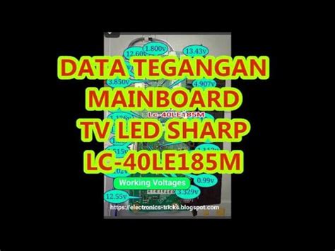 DATA TEGANGAN MAINBOARD TV LED SHARP LC 40LE185M YouTube