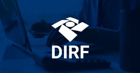 O Que Significa Dirf - O que é DIRF? - Ponto RH