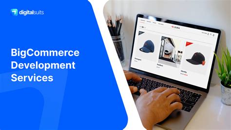 Bigcommerce Development Services Digitalsuits