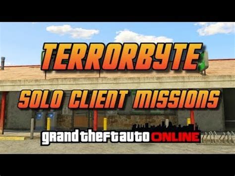 Gta Online Terrorbyte Solo Client Missions Youtube