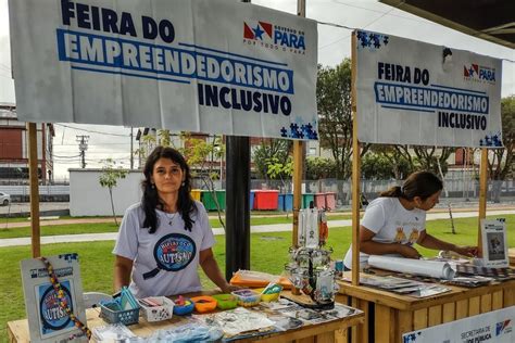 Sespa Promove Mais Uma Edi O Da Feira Do Empreendedorismo Inclusivo