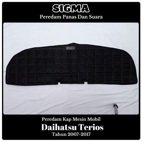 Jual Peredam Panas Dan Suara Kap Mesin Mobil Daihatsu Terios Tahun 2008