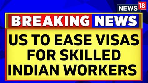 Pm Modi Us Visit Us To Ease Visas For Skilled Indian Workers As Pm Modi Visits Pm Modi In