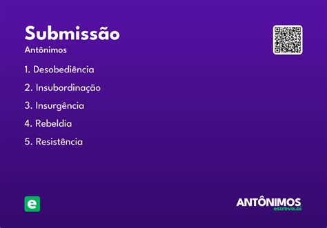 O Que Quer Dizer Submissão - Submissão - Significado e Sinônimo - escreva.ai