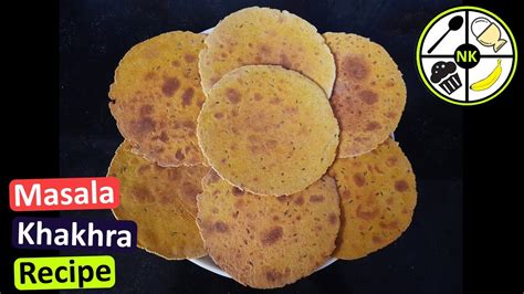 Khakhra Recipe Homemade Masala Khakhra Recipe How To Make Khakhra