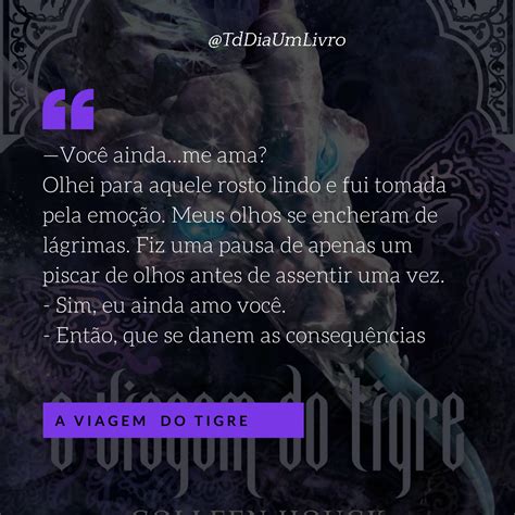 A Viagem Do Tigre By Colleen Houck A Maldi O Do Tigre Frases