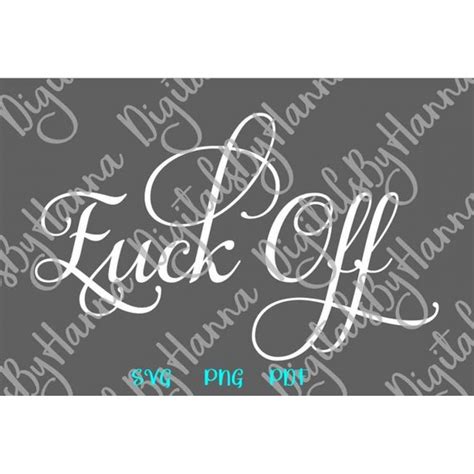 Fuck Off Swearing SVG File For Cricut Sarcastic Word Sign Cut Print