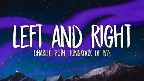 Charlie Puth - Left And Right (Lyrics) ft. Jungkook of BTS - YouTube