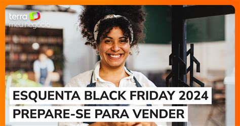 Saiba Como Preparar O Seu Neg Cio Para Vender Muito Na Black Friday