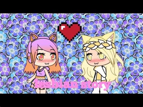 Lesbian Story Part Gachaverse YouTube