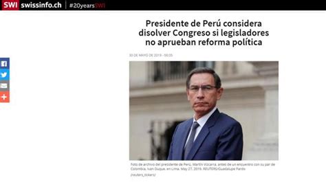 Cuestión De Confianza Martín Vizcarra Perú Así Informa El Mundo Sobre La Medida Tomada Por