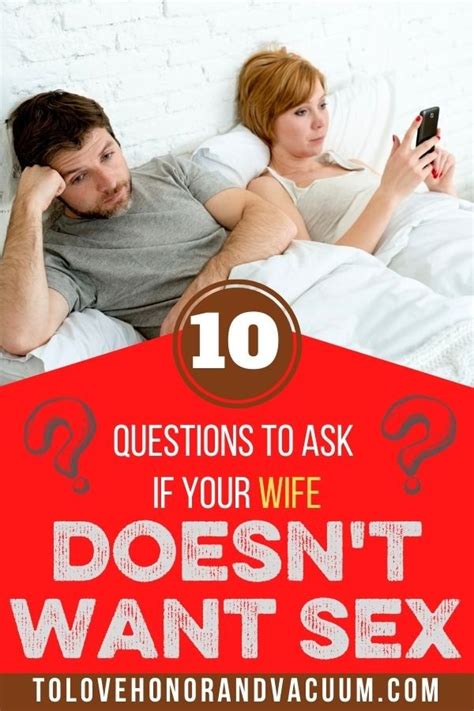 Questions To Ask If Your Wife Doesn T Want Sex Bare Marriage