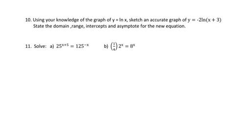 Solved 10. Using your knowledge of the graph of y=lnx, | Chegg.com