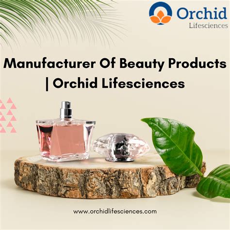 Beauty Redefined Orchid Lifesciences A Leading Manufacturer Of Exceptional Beauty Products