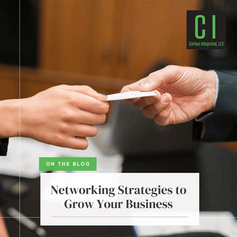 Networking Strategies to Grow Your Business - Carlson Integrated
