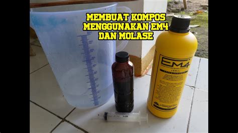 Cara Membuat KOMPOS Menggunakan EM4 Dan Molase Agar Cepat Menjadi