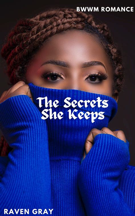The Secrets She Keeps by Raven Gray | Goodreads