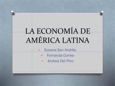 PPT LA ECONOMÍA DE AMÉRICA LATINA PowerPoint Presentation free download ID
