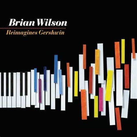 Brian Wilson Reimagines Gershwin Vinyl Cd Norman Records Uk