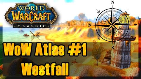 WoW Classic Westfall Der WoW Atlas YouTube