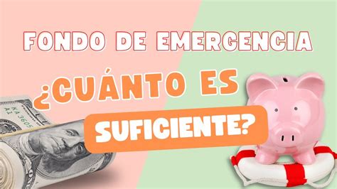 ¿cuánto Debería Ahorrar Para Mi Fondo De Emergencia Youtube