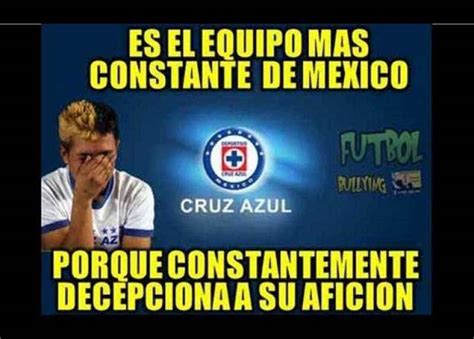 Los Mejores Memes De La Nueva Y Dolorosa Derrota Del Cruz Azul