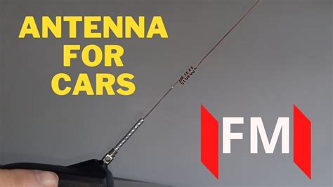 How To Make Antenna For Cars Radio Antenna Car Simple Fm Youtube