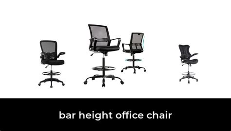 46 Best Bar Height Office Chair 2021 After 214 Hours Of Research And