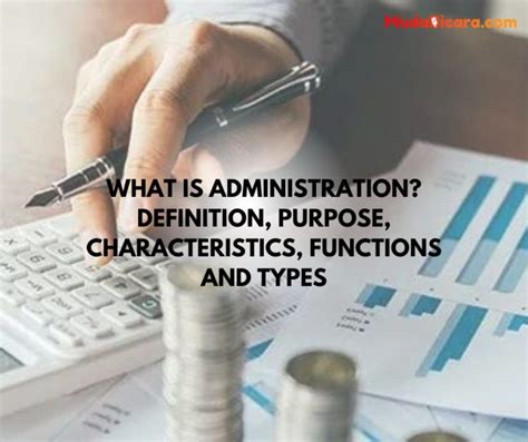 What Is Administration Definition Purpose Characteristics Functions And Types Mudabicara