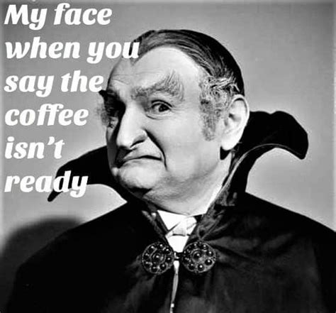 19 Coffee Quotes Cute 17 Coffee Humor Strong Coffee Coffee Meme