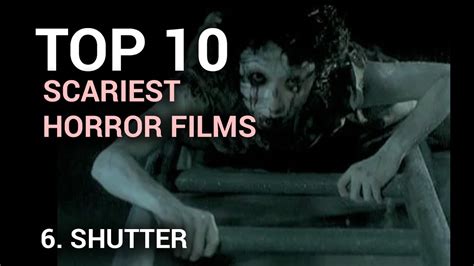 06 Shutter Scariest Horror Film Top 10 Youtube