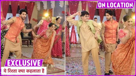 Yeh Rishta Kya Kehlata Hai On Location Abhira Arman Aur Parivar Ne Ek